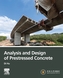 Analysis and Design of Prestressed Concrete