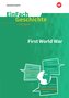 The First World War. EinFach Geschichte ... unterrichten BILINGUAL