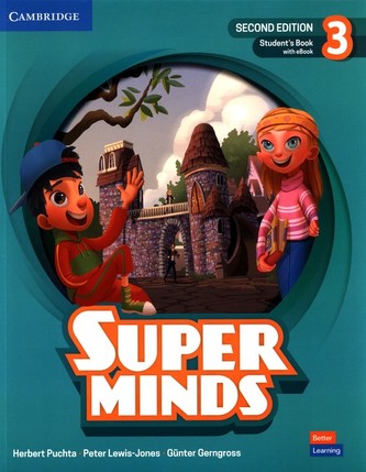 Super Minds Student’s Book with eBook Level 3, 2nd Edition Super Minds Student’s Book with eBook Level 3, 2nd Edition