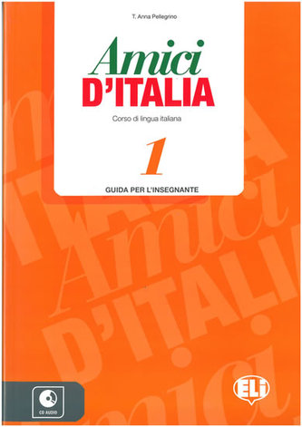 Amici d´Italia - 1 Guida per l´insegnante + 3 CD Audio