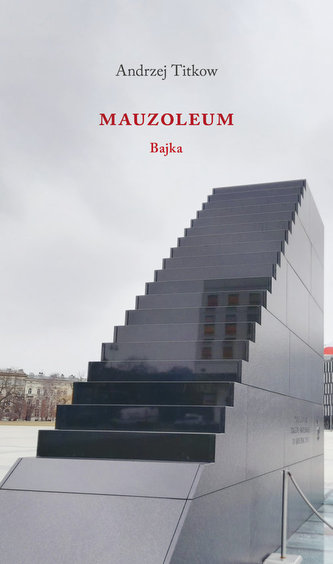 Mauzoleum. Bajka