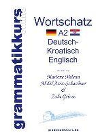 Wörterbuch A2 Deutsch - Kroatisch - Bosnisch - Serbisch - Englisch