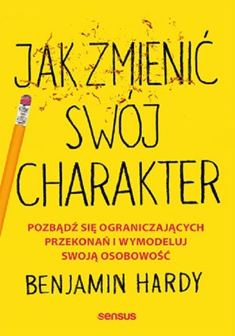 Jak zmienić swój charakter.