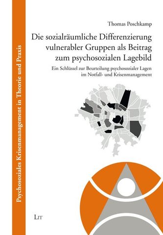 Die sozialräumliche Differenzierung vulnerabler Gruppen als Beitrag zum psychosozialen Lagebild