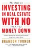 The Book on Investing in Real Estate with No (and Low) Money Down: Creative Strategies for Investing in Real Estate Using Other