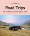 Ultimate Road Trips: Aotearoa New Zealand