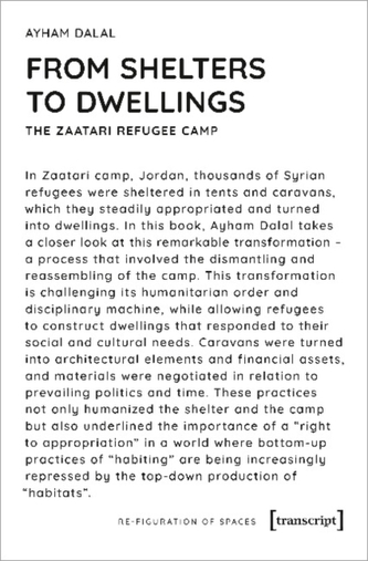 From Shelters to Dwellings - The Dismantling and Reassembling of the Refugee Camp