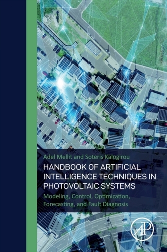 Handbook of Artificial Intelligence Techniques in Photovoltaic Systems