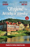 Utajené hrady a zámky I. aneb Prahou po stopách panských sídel - 2. vyd.