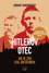 Hitlerův otec Hitlerův otec