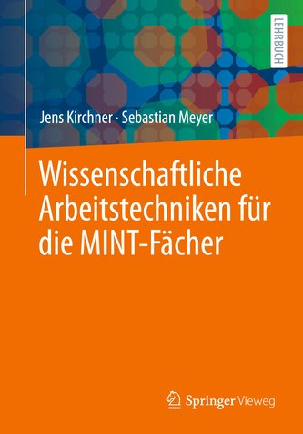 Wissenschaftliche Arbeitstechniken für die MINT-Fächer