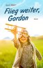 Flieg weiter, Gordon