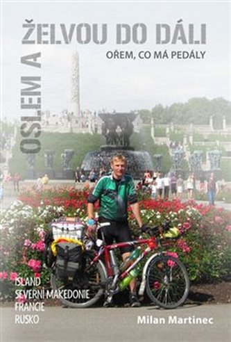 Oslem a želvou do dáli, ořem, co má pedály - Island, Severní Makedonie, Francie, Rusko