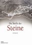 Die Seele der Steine