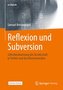 Reflexion und Subversion