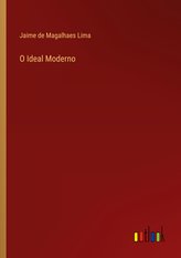 O Ideal Moderno