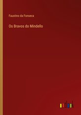 Os Bravos do Mindello