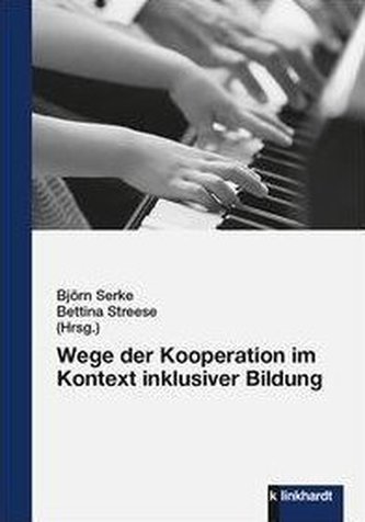 Wege der Kooperation im Kontext inklusiver Bildung