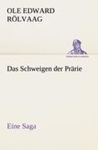 Das Schweigen der Prärie