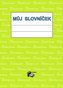 Můj slovníček - Pojechali (sešit A5 na ruská slovíčka)