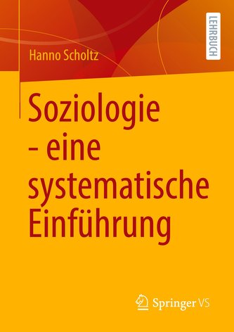 Soziologie - eine systematische Einführung