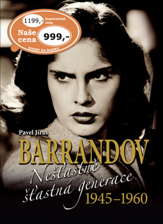 Barrandov Nešťastně šťastná generace 1945-1960