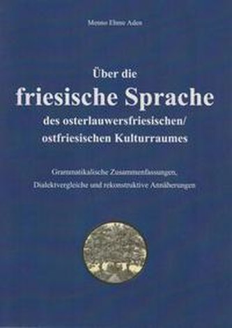 Über die friesische Sprache des osterlauwersfriesischen/ostfriesischen Kulturraumes