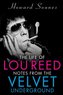 The Life of Lou Reed: Notes from the Velvet Underground