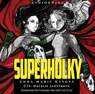 Superholky - CDmp3 (Čte Natálie Janyšková) Superholky - CDmp3 (Čte Natálie Janyšková)