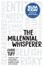 The Millennial Whisperer