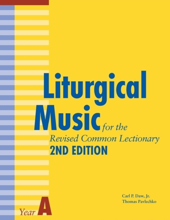 Liturgical Music for the Revised Common Lectionary Year A