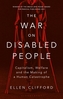 The War on Disabled People