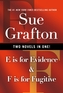 E Is for Evidence & F Is for Fugitive