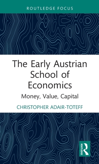 The Early Austrian School of Economics