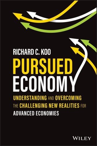 Pursued Economy - Understanding and Overcoming the  Challenging New Realities for Advanced Economies