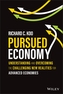 Pursued Economy - Understanding and Overcoming the  Challenging New Realities for Advanced Economies