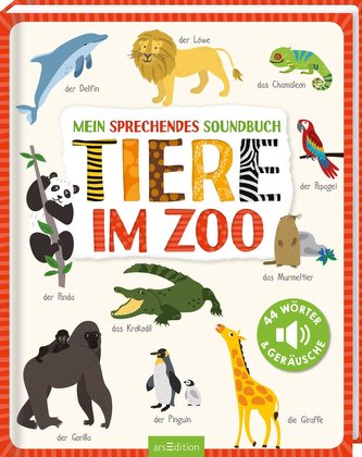 Mein sprechendes Soundbuch - Tiere im Zoo