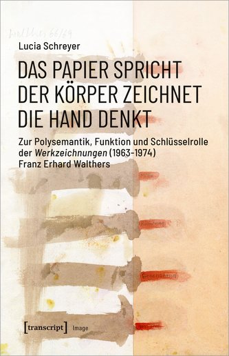 Das Papier spricht - Der Körper zeichnet - Die Hand denkt