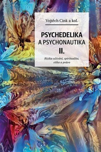 Psychedelika a psychonautika II.