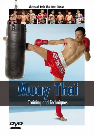 Muay Thai - Training and Techniques