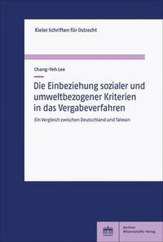 Die Einbeziehung sozialer und umweltbezogener Kriterien in das Vergabeverfahren