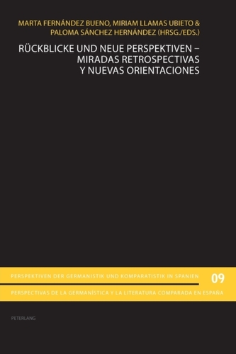 Ruckblicke und neue Perspektiven - Miradas retrospectivas y nuevas orientaciones
