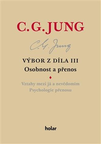 Výbor z díla III. - Osobnost a přenos