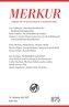 MERKUR Gegründet 1947 als Deutsche Zeitschrift für europäisches Denken - 2022 - 04