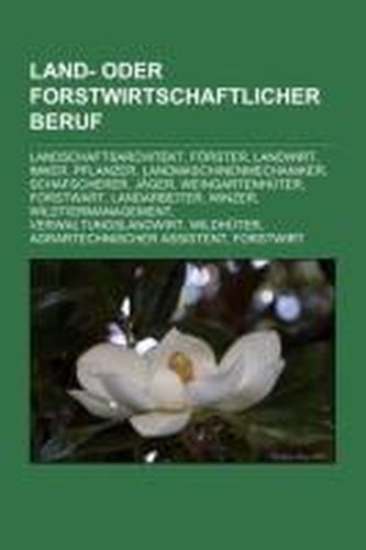Land- oder forstwirtschaftlicher Beruf