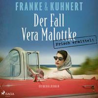 Frisch ermittelt: Der Fall Vera Malottke