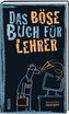 Das böse Buch für Lehrer