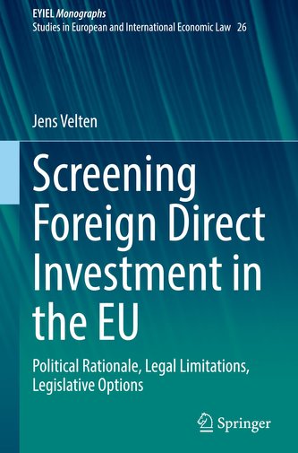 Screening Foreign Direct Investment in the EU