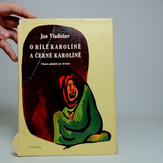 O Bílé Karolíně a Černé Karolíně