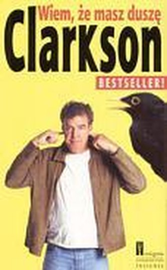 Wiem,Że Masz Duszę - Jeremy Clarkson wyd. 2008 Wiem,Że Masz Duszę - Jeremy Clarkson wyd. 2008